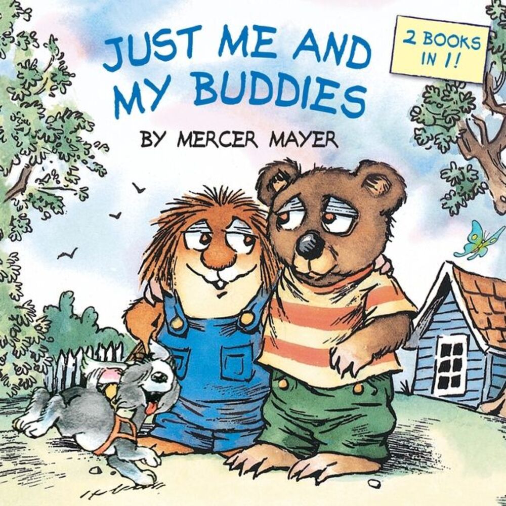 Just Me and My Buddies (Little Critter) -- Mercer Mayer